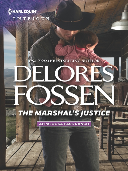 Title details for The Marshal's Justice by Delores Fossen - Available